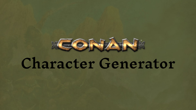 Conan 2d20 Character Generator