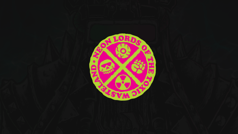 Neon Lords of the Toxic Wasteland