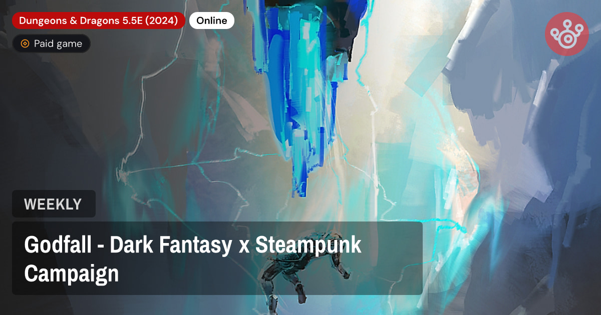 Godfall - Dark Fantasy x Steampunk Campaign