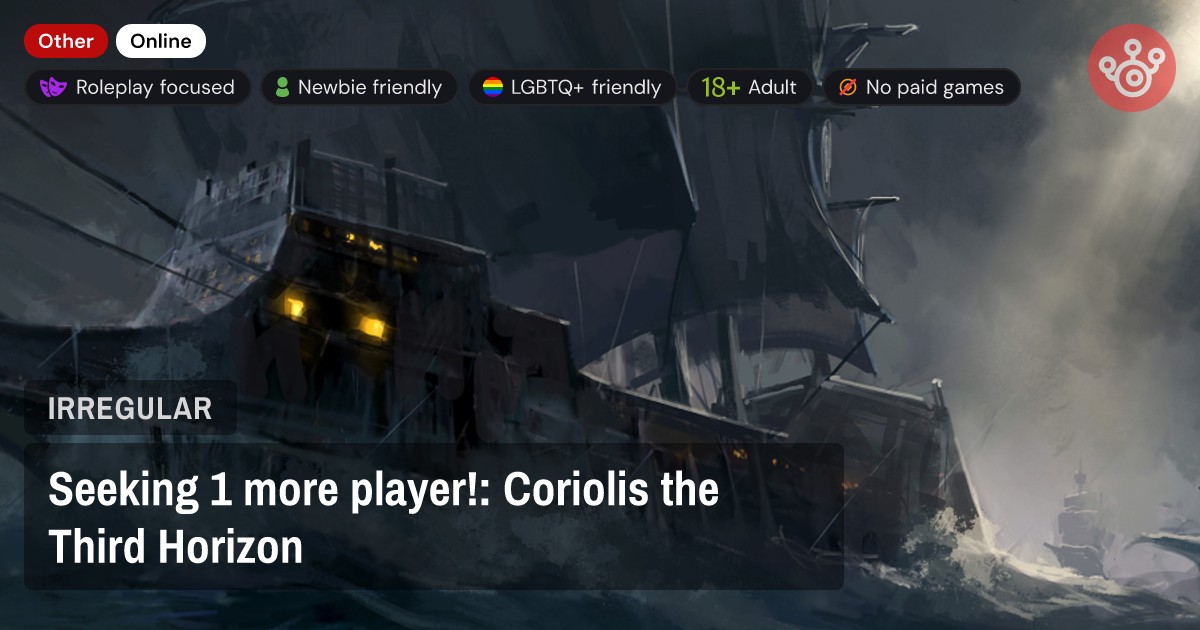 Seeking 1 more player!: Coriolis the Third Horizon