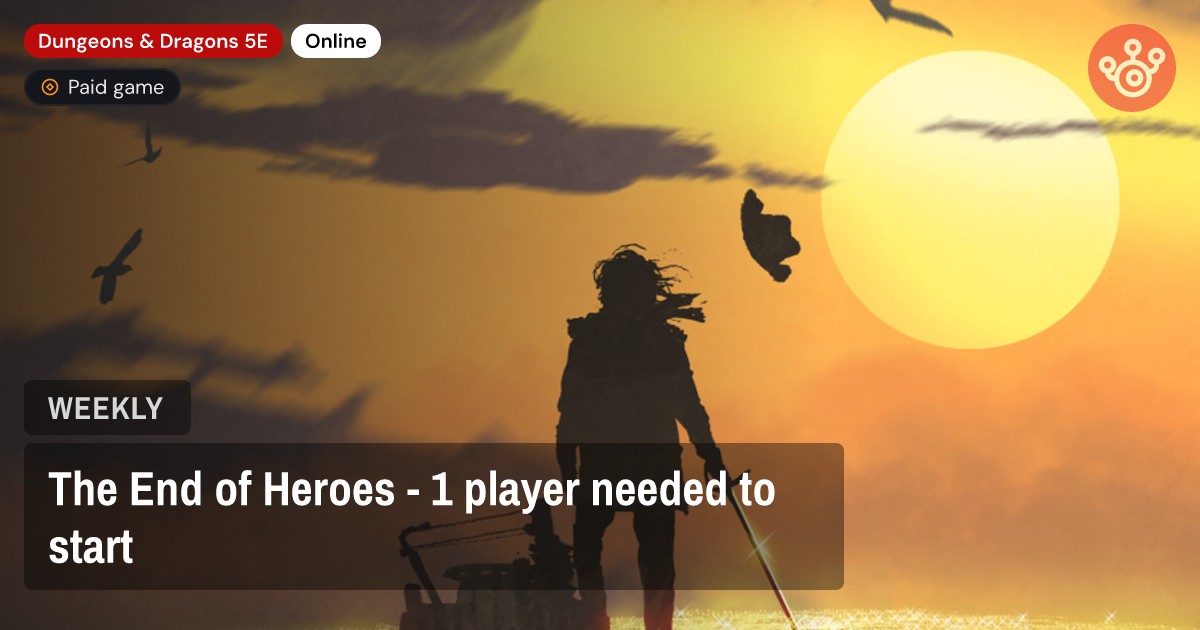 The End of Heroes - 1 player needed to start