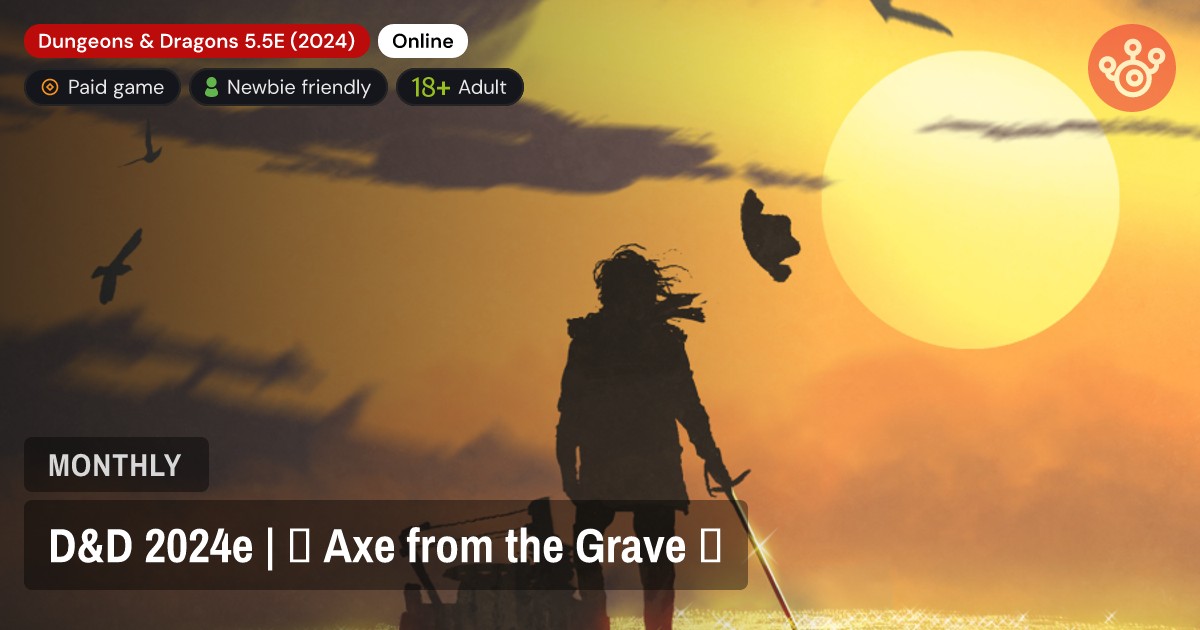 D&D 2024e | 🪓 Axe from the Grave 🪦