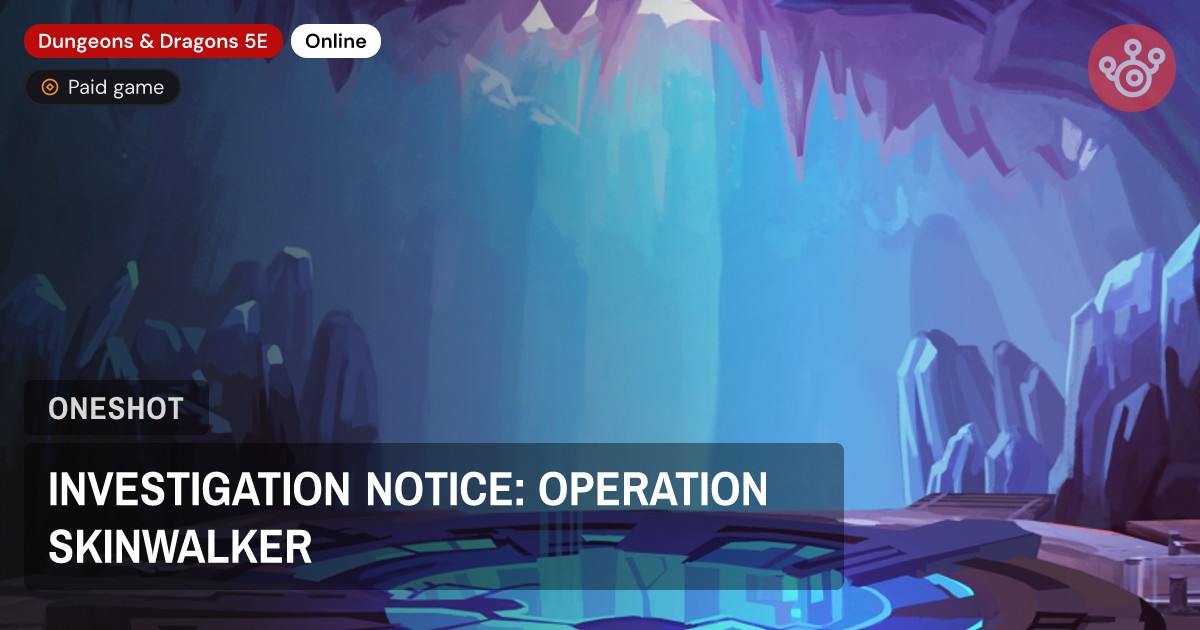 INVESTIGATION NOTICE: OPERATION SKINWALKER
