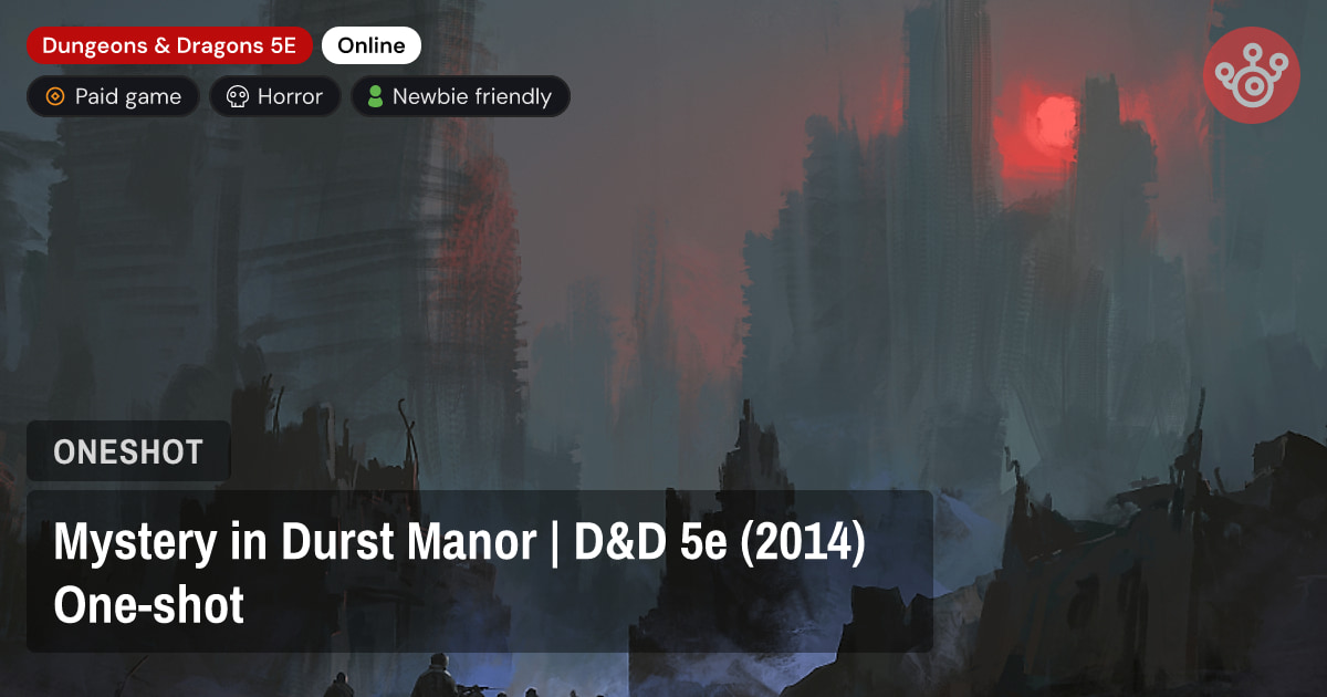 Mystery in Durst Manor | D&D 5e (2014) One-shot
