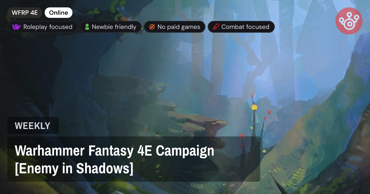 Warhammer Fantasy 4E Campaign [Enemy in Shadows]